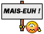 maiseuh.gif
